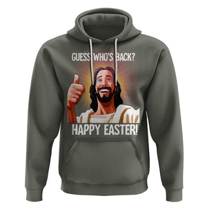 Easter Day Hoodie Guess Who's Back Funny Jesus Meme TS09 Military Green Printyourwear