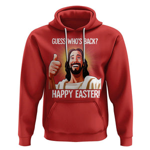 Easter Day Hoodie Guess Who's Back Funny Jesus Meme TS09 Red Printyourwear