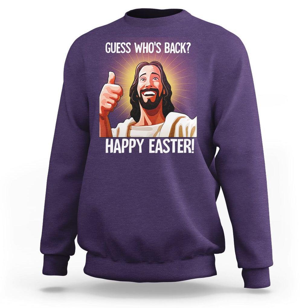Easter Day Sweatshirt Guess Who's Back Funny Jesus Meme TS09 Purple Printyourwear