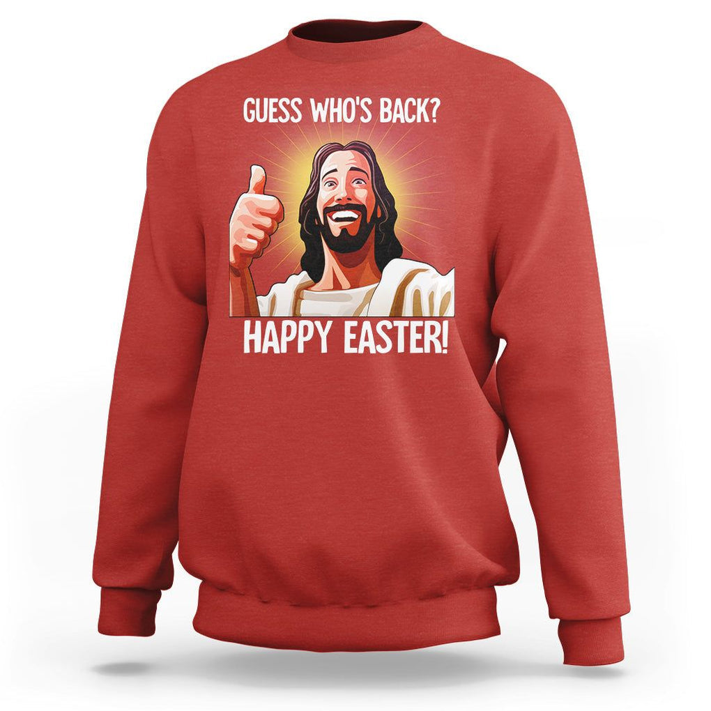 Easter Day Sweatshirt Guess Who's Back Funny Jesus Meme TS09 Red Printyourwear