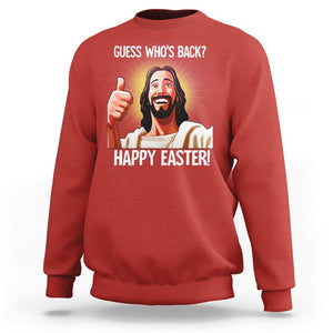 Easter Day Sweatshirt Guess Who's Back Funny Jesus Meme TS09 Red Printyourwear