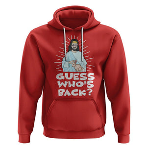 Easter Day Hoodie Guess Who's Back Funny Jesus Bunny TS09 Red Printyourwear