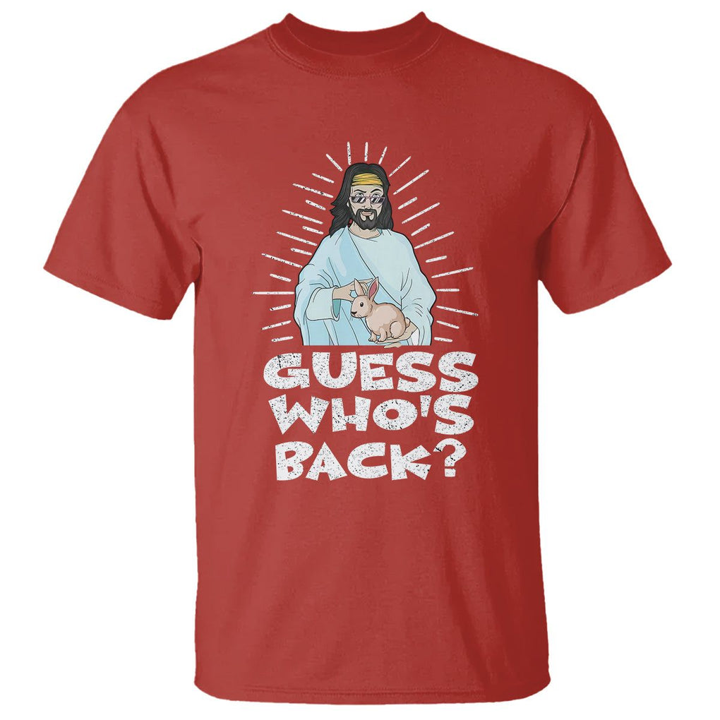 Easter Day T Shirt Guess Who's Back Funny Jesus Bunny TS09 Red Printyourwear