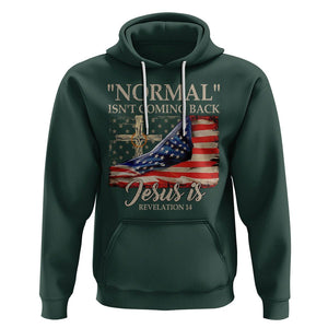 Easter Day Hoodie Normal Isn't Coming Back Jesus Is U.S. Christian Flag TS09 Dark Forest Green Printyourwear