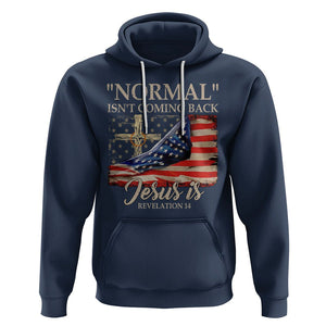 Easter Day Hoodie Normal Isn't Coming Back Jesus Is U.S. Christian Flag TS09 Navy Printyourwear