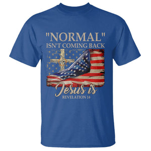 Easter Day T Shirt Normal Isn't Coming Back Jesus Is U.S. Christian Flag TS09 Royal Blue Printyourwear