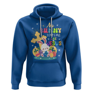 Easter Day Hoodie No Bunny Loves Me Like Jesus Cute Rabbit TS09 Royal Blue Printyourwear