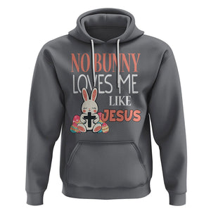 Easter Day Hoodie No Bunny Loves Me Like Jesus Cute Rabbit Christian TS09 Charcoal Printyourwear