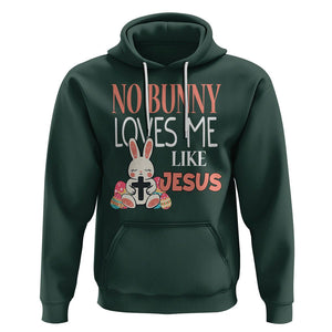 Easter Day Hoodie No Bunny Loves Me Like Jesus Cute Rabbit Christian TS09 Dark Forest Green Printyourwear