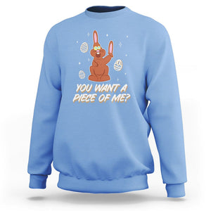 Easter Day Sweatshirt You Want A Piece Of Me Chocolate Bunny TS09 Carolina Blue Printyourwear