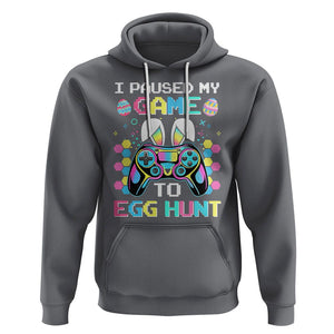 Easter Day Hoodie I Paused My Game To Egg Hunt Funny Gamer TS09 Charcoal Printyourwear