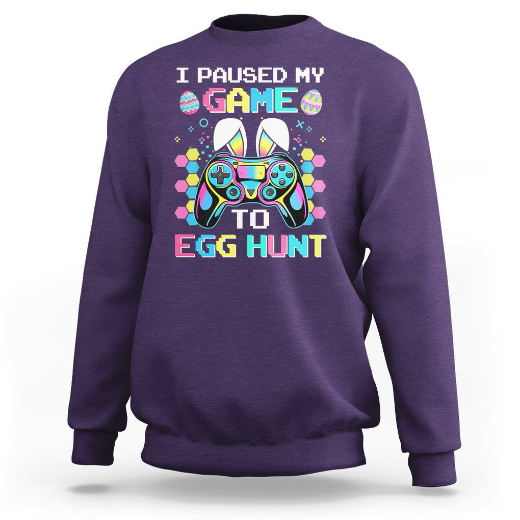 Easter Day Sweatshirt I Paused My Game To Egg Hunt Funny Gamer TS09 Purple Printyourwear