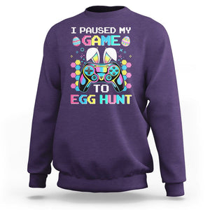 Easter Day Sweatshirt I Paused My Game To Egg Hunt Funny Gamer TS09 Purple Printyourwear