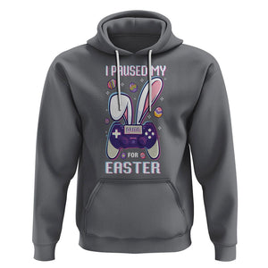 I Paused My Game For Easter Day Funny Gamer Hoodie TS09 Charcoal Printyourwear