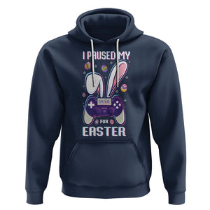 I Paused My Game For Easter Day Funny Gamer Hoodie TS09 Navy Printyourwear