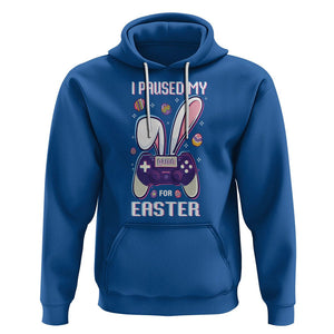 I Paused My Game For Easter Day Funny Gamer Hoodie TS09 Royal Blue Printyourwear