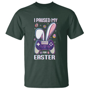 I Paused My Game For Easter Day Funny Gamer T Shirt TS09 Dark Forest Green Printyourwear