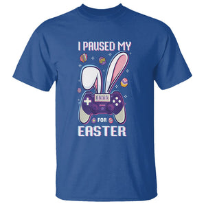 I Paused My Game For Easter Day Funny Gamer T Shirt TS09 Royal Blue Printyourwear