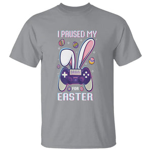 I Paused My Game For Easter Day Funny Gamer T Shirt TS09 Sport Gray Printyourwear