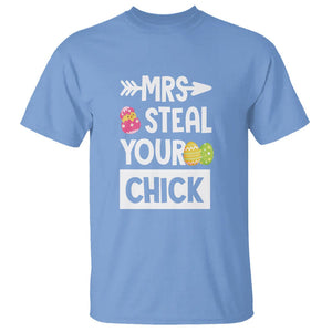 Easter Day T Shirt Mrs. Steal Your Chick Funny Egg Baby Chicken TS09 Carolina Blue Printyourwear