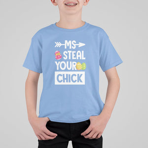 Easter Day T Shirt For Kid Ms. Steal Your Chick Funny Egg Baby Chicken TS09 Carolina Blue Printyourwear