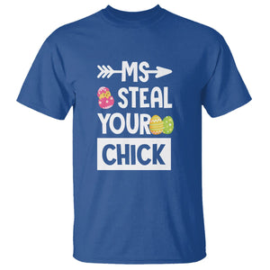 Easter Day T Shirt Ms. Steal Your Chick Funny Egg Baby Chicken TS09 Royal Blue Printyourwear