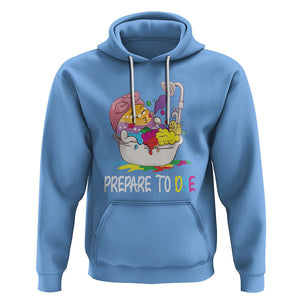 Funny Easter Day Hoodie Prepare To Dye Sunday Egg Hunting TS09 Carolina Blue Printyourwear