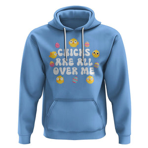 Easter Day Hoodie Chicks Are All Over Me Funny Baby Chicken TS09 Carolina Blue Printyourwear