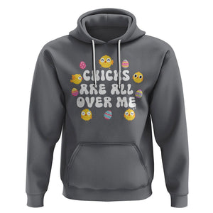 Easter Day Hoodie Chicks Are All Over Me Funny Baby Chicken TS09 Charcoal Printyourwear