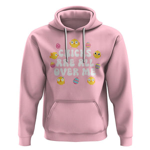 Easter Day Hoodie Chicks Are All Over Me Funny Baby Chicken TS09 Light Pink Printyourwear