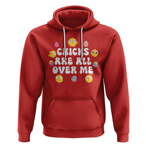 Easter Day Hoodie Chicks Are All Over Me Funny Baby Chicken TS09 Red Printyourwear