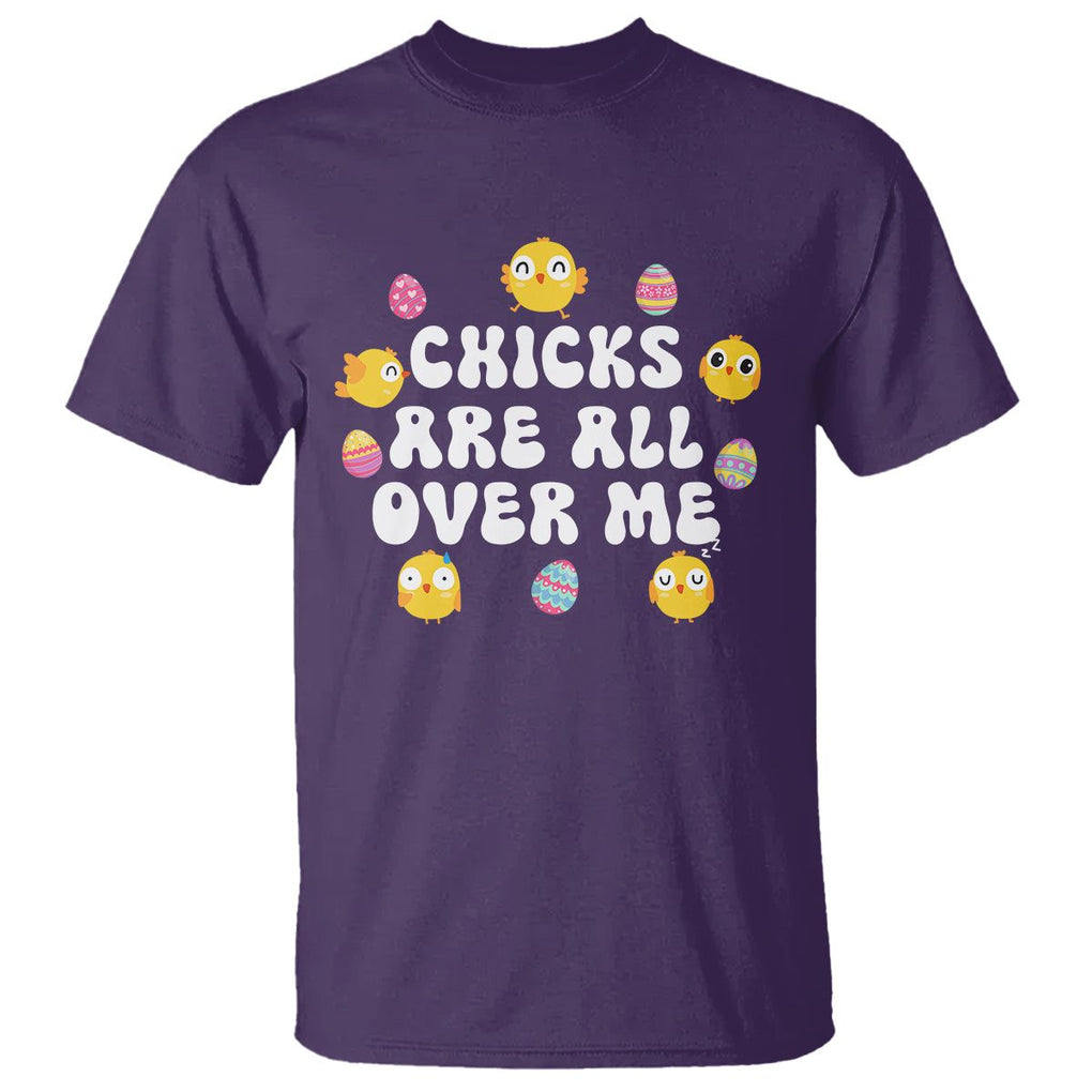 Easter Day T Shirt Chicks Are All Over Me Funny Baby Chicken TS09 Purple Printyourwear