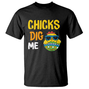 Easter Day T Shirt Chicks Dig Me Funny Baby Chicken TS09 Black Printyourwear