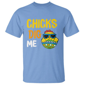 Easter Day T Shirt Chicks Dig Me Funny Baby Chicken TS09 Carolina Blue Printyourwear