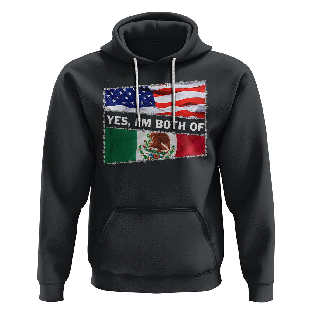 Mexican American Hoodie Yes I'm Both Of Them USA Mexico Flag Hispanic TS09 Black Printyourwear