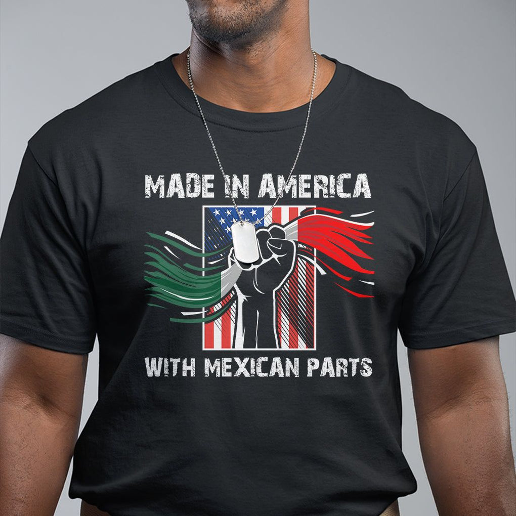 Made In America with Mexican Parts T Shirt TS09 Black Printyourwear