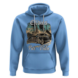 Oldies Por Vida Vintage Car Lowrider Mexican Chicano Chicana Hoodie TS09 Carolina Blue Printyourwear