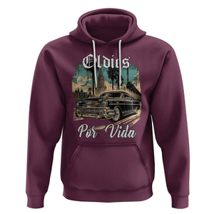 Oldies Por Vida Vintage Car Lowrider Mexican Chicano Chicana Hoodie TS09 Maroon Printyourwear