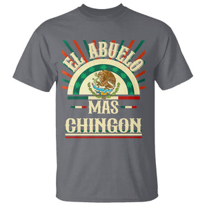 El Abuelo Mas Chingon Mexican Grandpa Mexico Father's Day T Shirt TS09 Charcoal Printyourwear