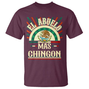 El Abuelo Mas Chingon Mexican Grandpa Mexico Father's Day T Shirt TS09 Maroon Printyourwear