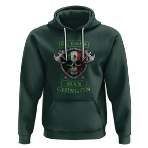 Mexican Dad Hoodie El Papa Mas Chingon Mexico Father's Day TS09 Dark Forest Green Printyourwear