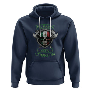 Mexican Dad Hoodie El Papa Mas Chingon Mexico Father's Day TS09 Navy Printyourwear