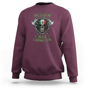 Mexican Dad Sweatshirt El Papa Mas Chingon Mexico Father's Day TS09 Maroon Printyourwear
