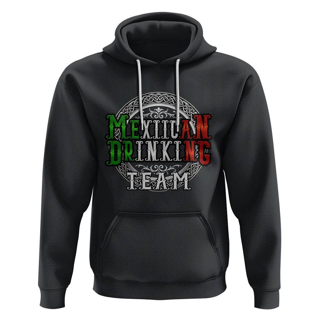 Mexican Drinking Team Hoodie Funny Mexico Flag Beer Party TS09 Black Printyourwear