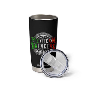 Mexican Drinking Team Tumbler Cup Funny Mexico Flag Beer Party TS09 Print Your Wear