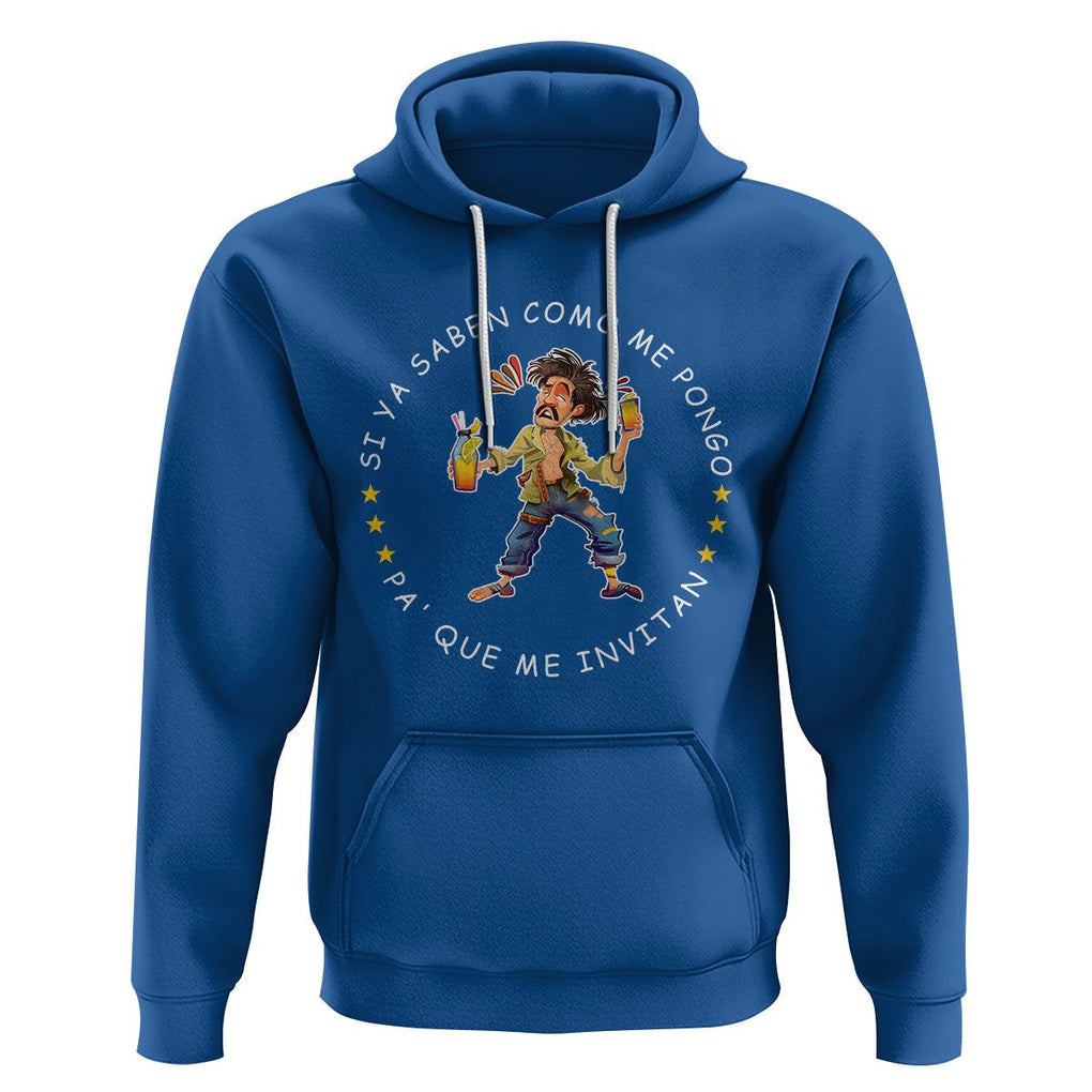 Funny Mexican Drinking Hoodie Si ya saben como me pongo pa' que me invitan Drunk Meme TS09 Royal Blue Printyourwear