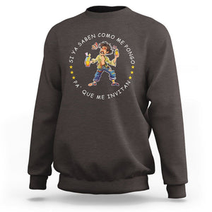 Funny Mexican Drinking Sweatshirt Si ya saben como me pongo pa' que me invitan Drunk Meme TS09 Dark Chocolate Printyourwear