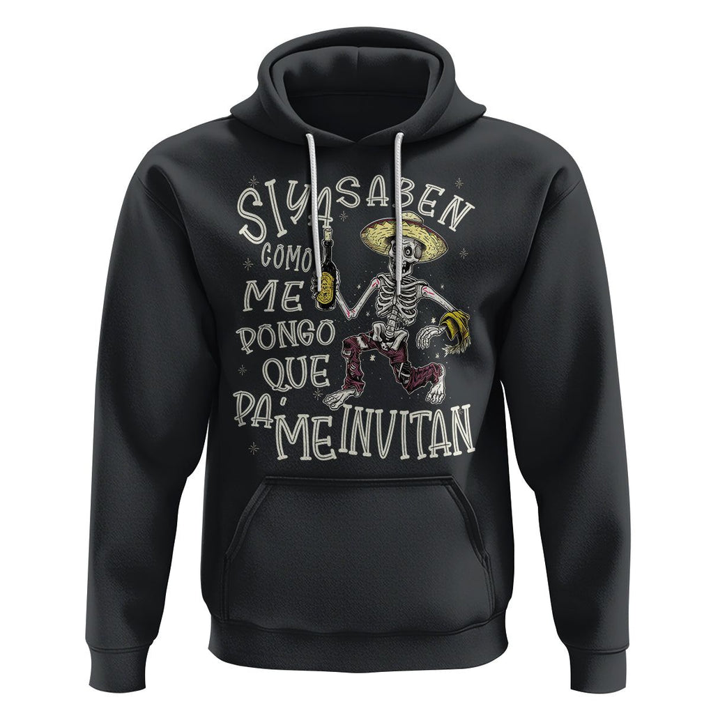 Funny Mexican Drinking Hoodie Si ya saben como me pongo pa' que me invitan Drunk Skeleton TS09 Black Printyourwear