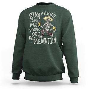 Funny Mexican Drinking Sweatshirt Si ya saben como me pongo pa' que me invitan Drunk Skeleton TS09 Dark Forest Green Printyourwear