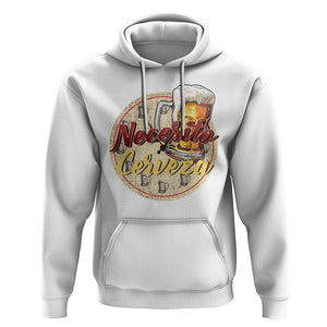 Mexican Drinking Hoodie Necesito Cerveza Mexico Beer Lover TS09 White Printyourwear